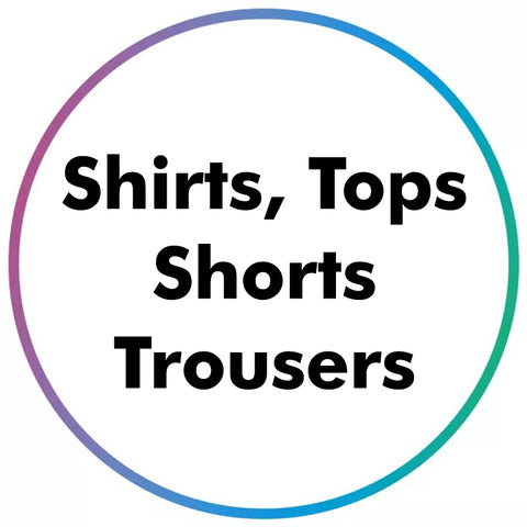 Shirts, Shorts, Tops & Trousers