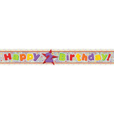 Happy 2nd Birthday Multi-Coloured Holographic Banner 2.7m Each