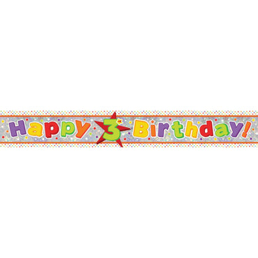 Happy 3rd Birthday Multi-Coloured Holographic Banner 2.7m Each