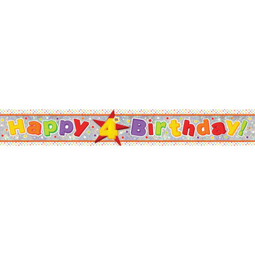 Happy 4th Birthday Multi-Coloured Holographic Banner 2.7m Each