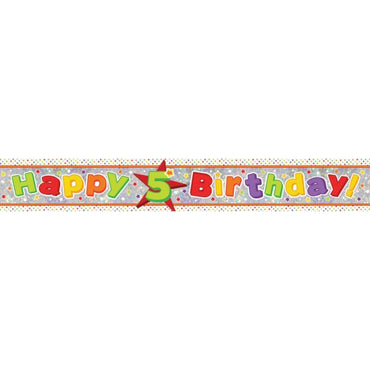Happy 5th Birthday Multi-Coloured Holographic Banner 2.7m Each