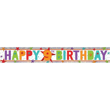 Happy 9th Birthday Multi-Coloured Holographic Banner 2.7m Each