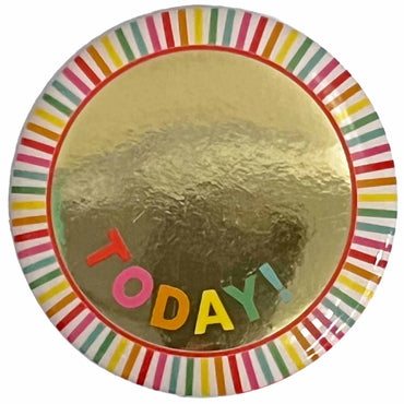 Today! Multi-Coloured Add-An-Age Badge 6cm Each