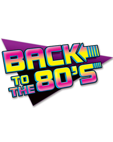 Back To The 80's Sign 15.5in x 24in - Party Savers