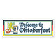 Welcome To Oktoberfest Sign Banner 152cm x 53cm - Party Savers