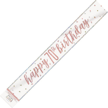 Rose Gold Happy 70th Birthday Prismatic Foil Banner 2.74m Each