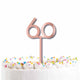 Rose Gold Acrylic 60 Cake Topper Pick Each